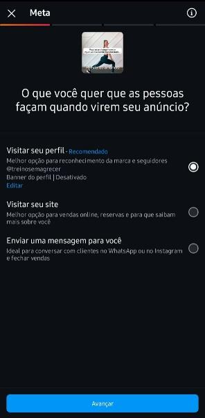 Tela do gerenciador de anúncios do Instagram, onde o usuário escolhe o objetivo do anúncio. As opções incluem "Visitar seu perfil", "Visitar seu site" e "Enviar uma mensagem para você". Esse é um passo essencial para quem quer aprender como anunciar no Instagram, garantindo que a campanha tenha o direcionamento correto para atingir o público desejado.